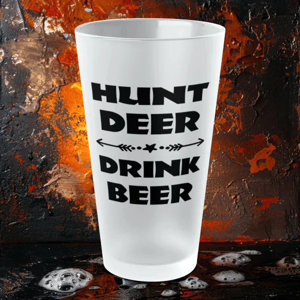 HUNT DEER, DRINK BEER