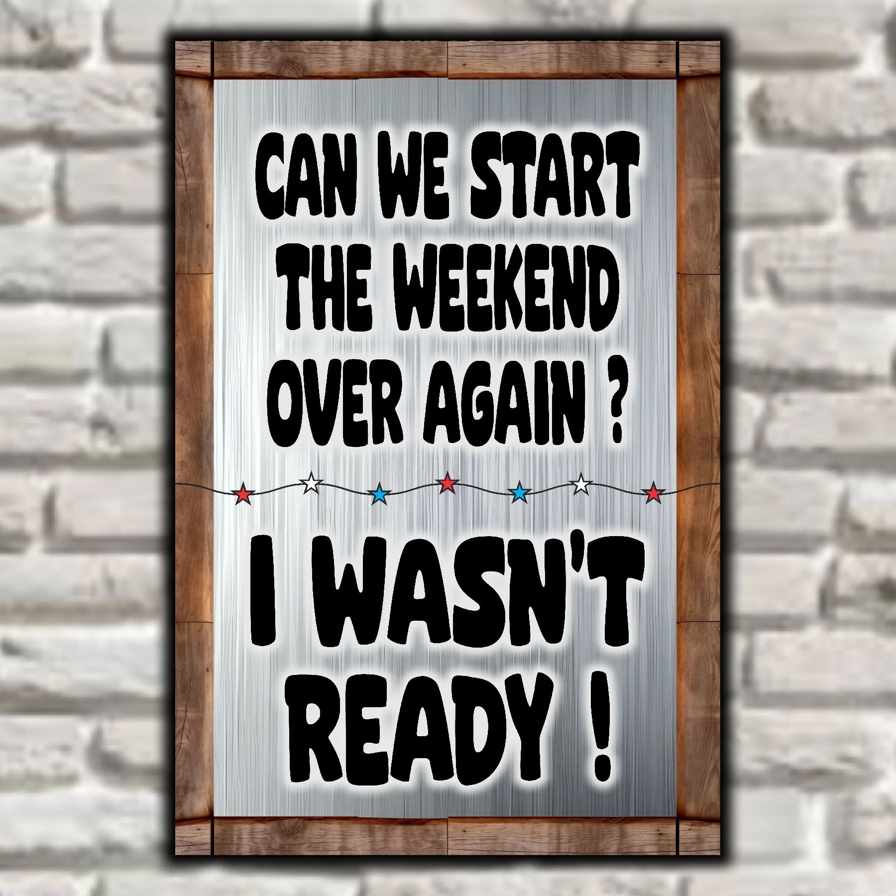 Can We Start The Weekend Over Again ? 8
